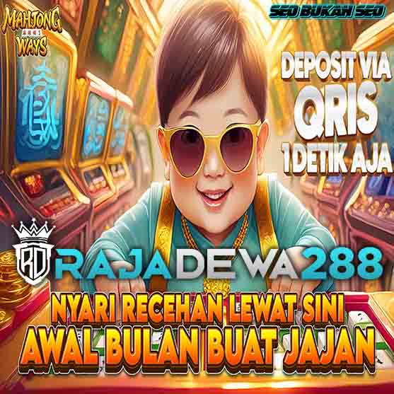 RAJADEWA288 🚀 PENYEDIA SITUS SLOT GACOR ONLINE RESMI GAMPANG MAXWIN 2024